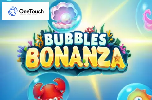 Bubbles Bonanza